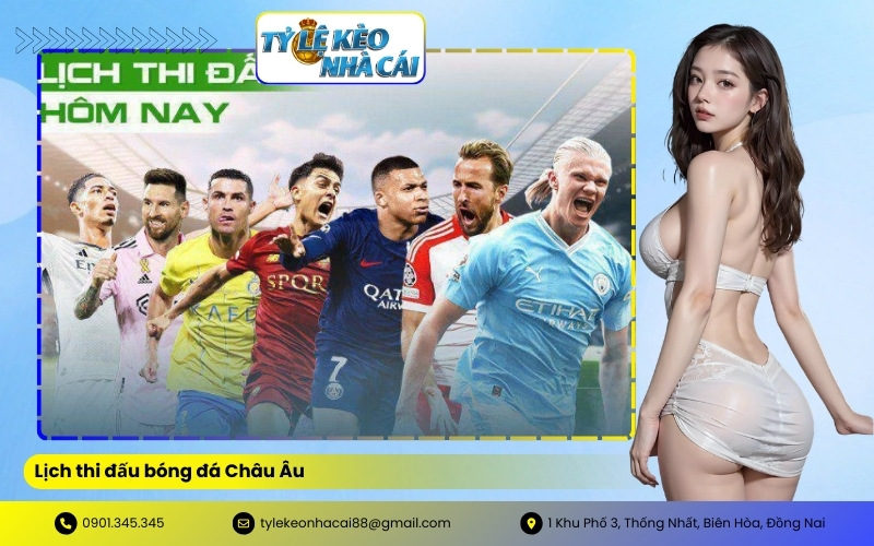 Lịch thi đấu bóng đá Châu Âu