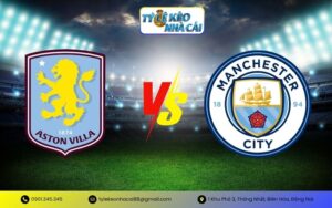 Aston Villa với Manchester City