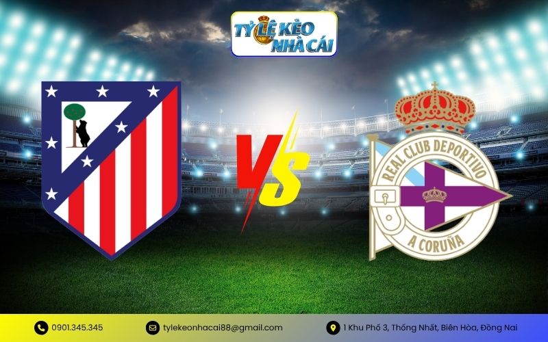 Atletico de Madrid với Deportivo de La Coruña